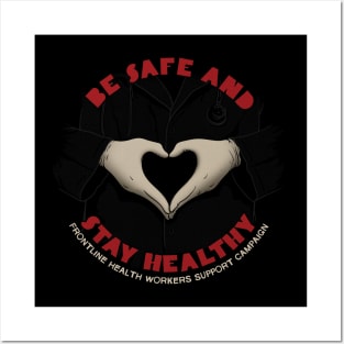 Be safe and stay healty Posters and Art